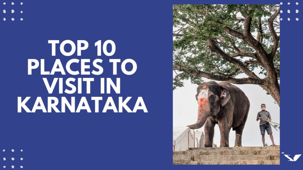 Places To Visit In Karnataka indyviews