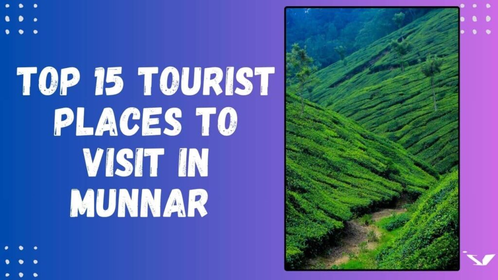Munnar Tourist Places Indyviews