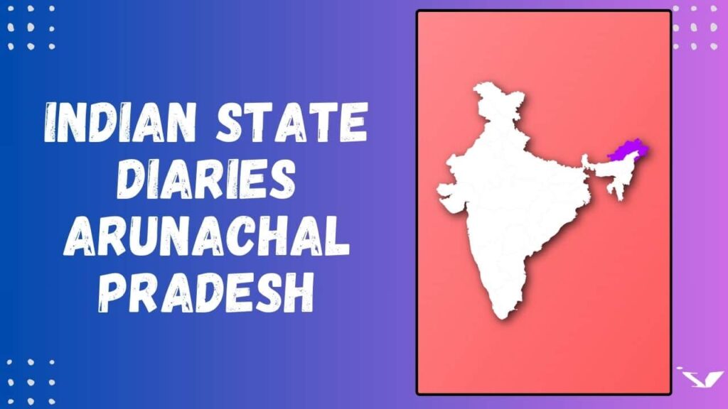 Arunachal Pradesh indyviews