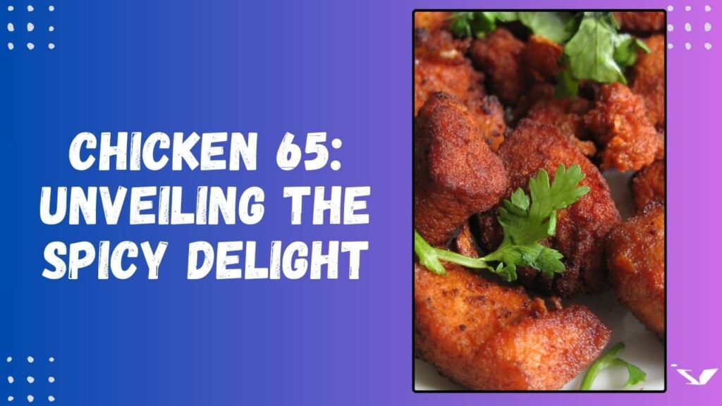 Chicken 65 Indyviews